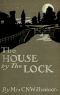 [Gutenberg 31228] • The House by the Lock